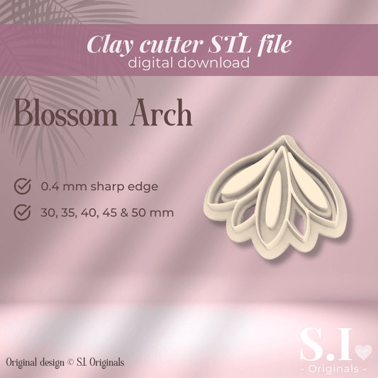 Blossom Arch cutter - digital STL file - S.I. Originals